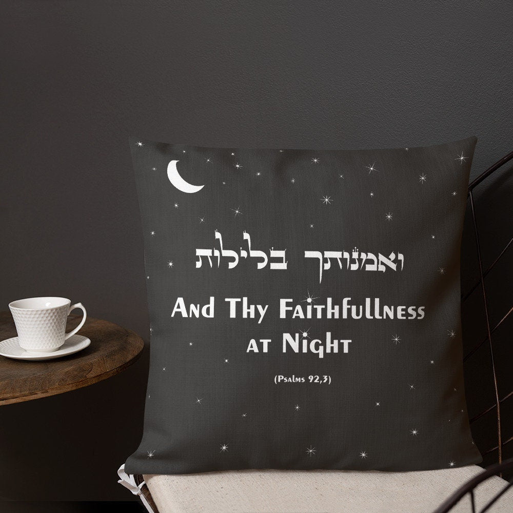 Inspiring Psalms Pillow. &quot;To Tell in the morning Your Kindess, and Faithfulness at night&quot;.